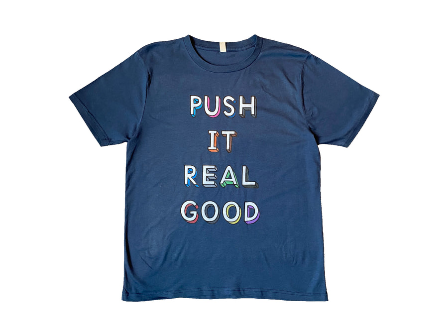 'PUSH IT REAL GOOD' Tee